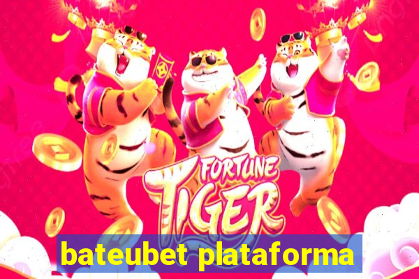 bateubet plataforma